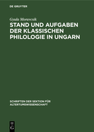 Stand und Aufgaben der klassischen Philologie in Ungarn