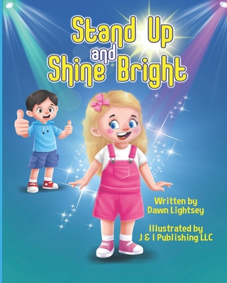 Stand Up and Shine Bright - Lightsey, Dawn