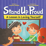 Stand Up Proud: A Lesson in Loving Yourself