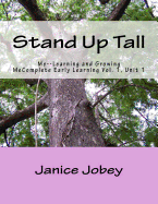 Stand Up Tall: Me--Learning and Growing