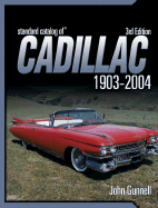 Standard Catalog of Cadillac 1903-2004