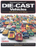Standard Catalog of Die-Cast Vehicles