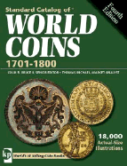 Standard Catalog of World Coins: 1701-1800 - Cuhaj, George (Editor), and Hinderling, Wade (Contributions by), and Jacobs, Tom (Contributions by)