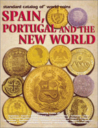 Standard Catalog of World Coins Spain, Portugal and the New World