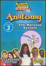 Standard Deviants School: Anatomy, Vol. 3 - The Nervous System