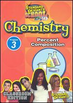 Standard Deviants School: Chemistry, Vol. 3 - Percent Composition