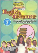 Standard Deviants School: English Grammar, Vol. 3 - Adverbs, Prepositions & Conjuctions