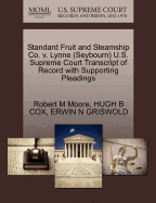 Standard Fruit and Steamship Co. V. Lynne (Seybourn) U.S. Supreme Court Transcript of Record with Supporting Pleadings