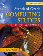 Standard Grade Computing: With Answers