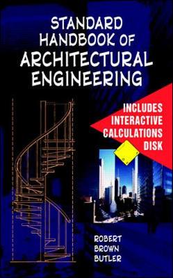 Standard Handbook of Architectural Engineering - Butler, Robert Brown