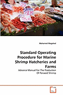 Standard Operating Procedure for Marine Shrimp Hatcheries and Farms