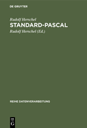 Standard-Pascal: Systematische Darstellung F?r Den Anwender Nach Din 66256