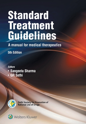 Standard Treatment Guidelines - A Manual Of Medical Therapeutics, 5/e - Sharma