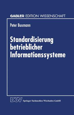 Standardisierung Betrieblicher Informationssysteme - Buxmann, Peter