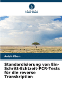 Standardisierung von Ein-Schritt-Echtzeit-PCR-Tests f?r die reverse Transkription