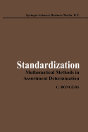 Standardization: Mathematical Methods in Assortment Determination - Bongers, C.