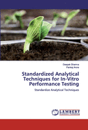 Standardized Analytical Techniques for In-Vitro Performance Testing