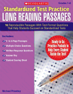 Standardized Test Practice: Long Reading Passages: Grades 7-8: 16 Reproducible Passages with Test-Format Questions That Help Students Succeed on Standardized Tests