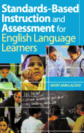 Standards-Based Instruction and Assessment for English Language Learners