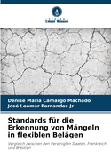 Standards fr die Erkennung von Mngeln in flexiblen Belgen