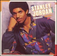 Standards, Vol. 1 - Stanley Jordan