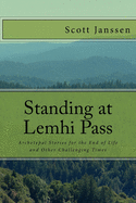 Standing at Lemhi Pass: Archetypal Stories for the End of Life and Other Challenging Times
