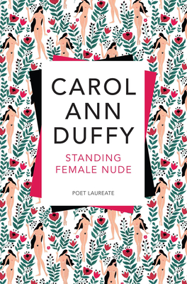 Standing Female Nude - Duffy, Carol Ann, DBE