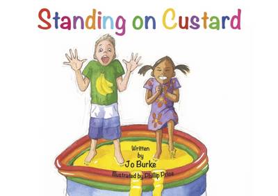 Standing on Custard - Burke, Jo