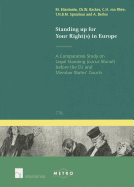 Standing Up for Your Right(s) in Europe: A Comparative Study on Legal Standing (Locus Standi) Before the EU and Member States' Courts