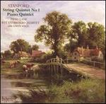Stanford: String Quartet No. 1; Piano Quintet