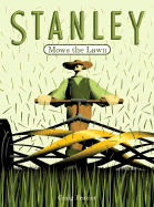 Stanley Mows the Lawn - Frazier, Craig