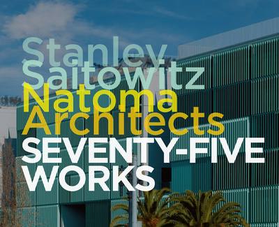 Stanley Saitowitz/Natoma Architects: Seventy-Five Works - Saitowitz, Stanley (Foreword by), and McCarter, Robert (Introduction by), and Riera Ojeda, Oscar (Editor)