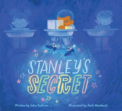 Stanley's Secret - Sullivan, John