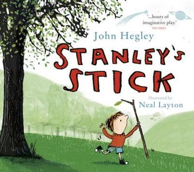 Stanley's Stick - Hegley, John