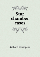 Star Chamber Cases