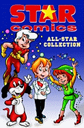 Star Comics, Volume 1: All-Star Collection