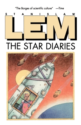 Star Diaries: Further Reminiscences of Ijon Tichy - Lem, Stanislaw