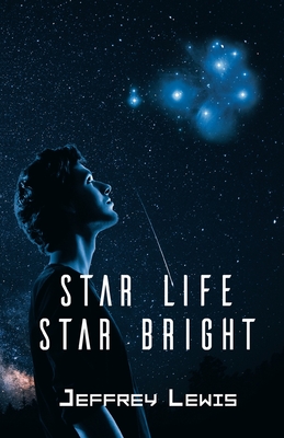 Star Life - Star Bright - Lewis, Jeffrey