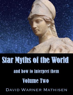 Star Myths of the World, Volume Two - Mathisen, David Warner