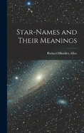 Star-Names and Their Meanings