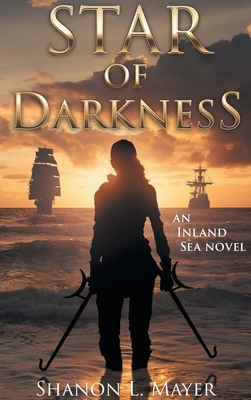 Star of Darkness: an Inland Sea novel - Mayer, Shanon L