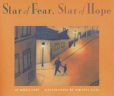 Star of Fear Star of Hope - Hoestlandt, Jo, and Polizzotti, Mark (Translated by), and Kang, Johanna (Illustrator)