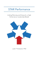 STAR Performance: Uniting Planning and Doing for a High Performance Leadership Model