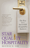 Star Quality Hospitality: The Key to a Successful Hospitality Business