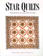 Star Quilts: With Patterns for More Than 40 Stars