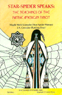 Star-Spider Speaks: Teaching of the Native Amer Tarot