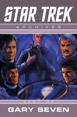 Star Trek Archives Volume 3: The Gary Seven Collection - Weinstein, Howard