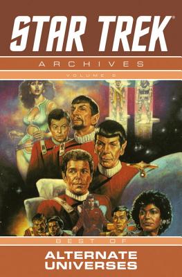 Star Trek Archives Volume 6: The Mirror Universe Saga - Barr, Mike W., and Sutton, Tom (Artist), and Villagran, Ricardo (Artist)