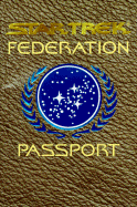 Star Trek Federation Passport: A Mini Travel Guide and Star Trek Passport