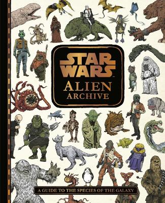 Star Wars Alien Archive: An Illustrated Guide to the Species of the Galaxy - Egmont Publishing UK